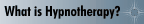 What is Hypnotherapy?